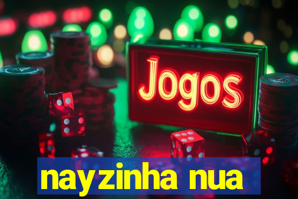 nayzinha nua